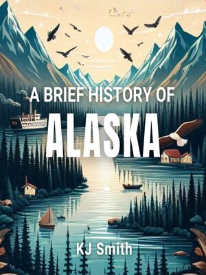 cover image of A Brief History of Alaska